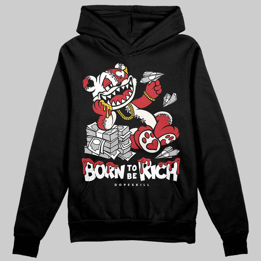 Flight Club 4s DopeSkill Hoodie Sweatshirt Born To Be Rich Graphic