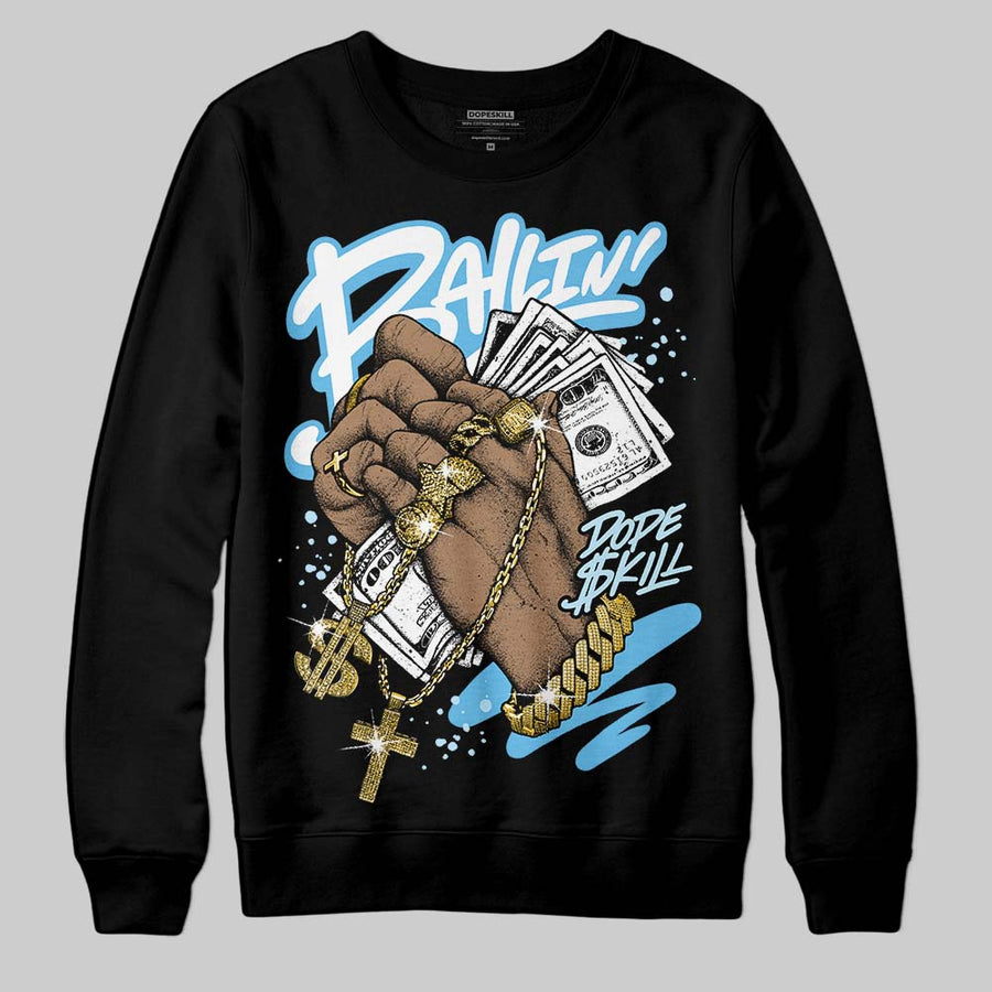 Legend Blue 11s DopeSkill Sweatshirt Always Ballin' Graphic