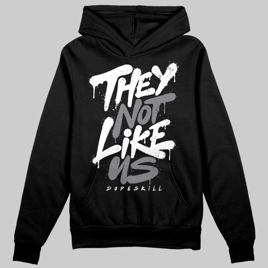Flint Grey 9s DopeSkill Hoodie Sweatshirt They Not Like Us Graphic
