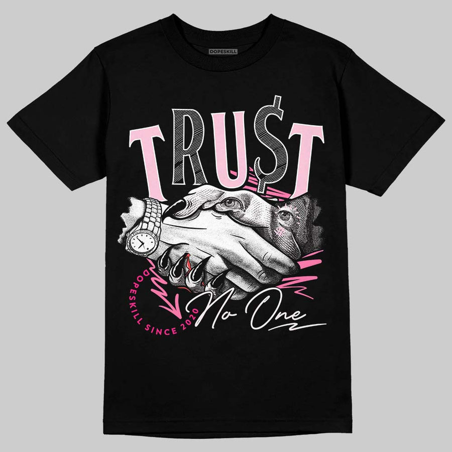 Dunk Low Pink Foam DopeSkill T-Shirt Trust No One Graphic