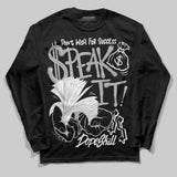 White Cement 4s DopeSkill Long Sleeve T-Shirt Speak It Graphic