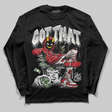 Flight Club 4s DopeSkill Long Sleeve T-Shirt Got That Graphic