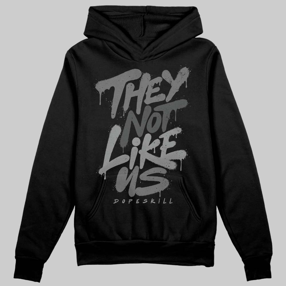 Black Cat 4s DopeSkill Hoodie Sweatshirt They Not Like Us Graphic