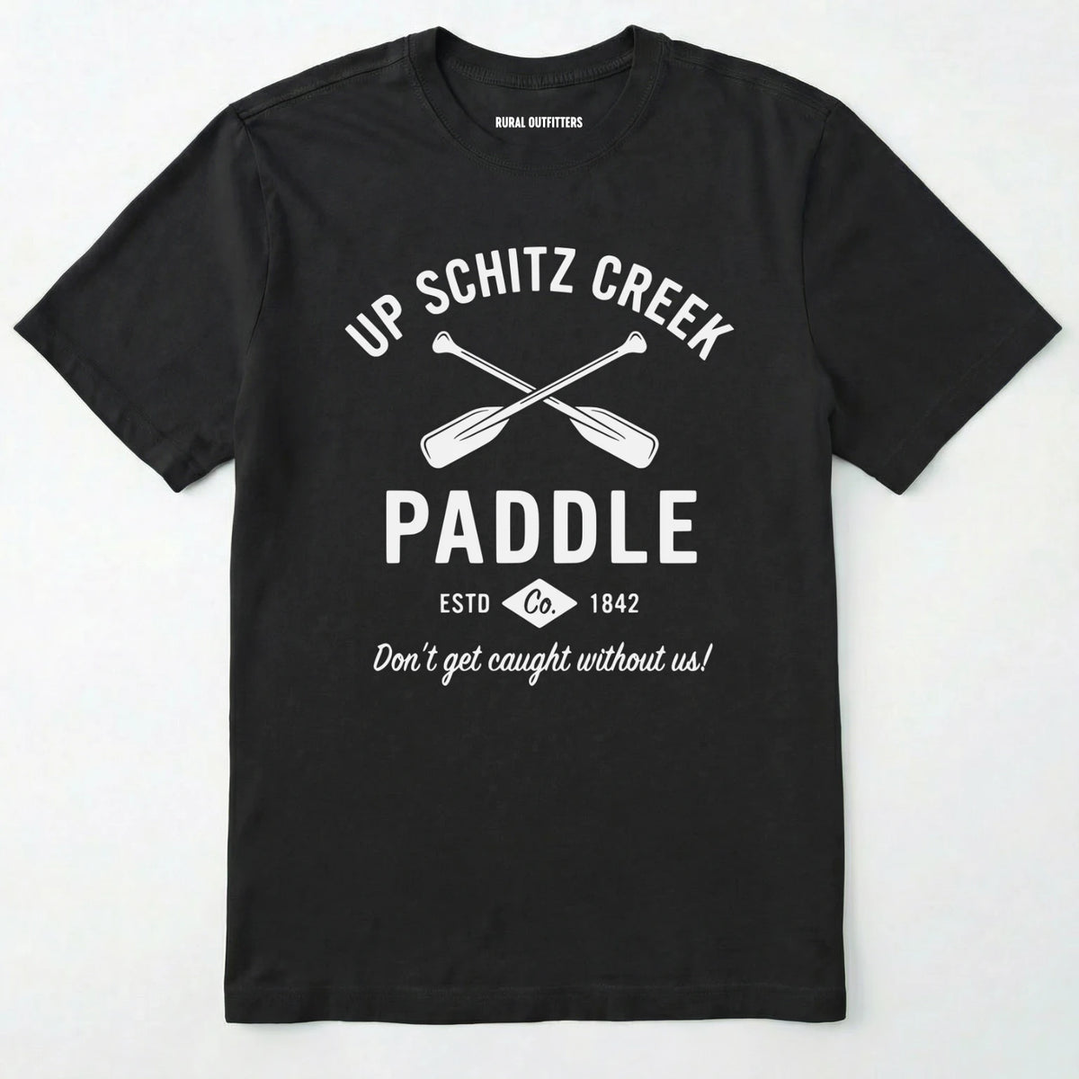 Up Schitz Creek Paddle T-Shirt