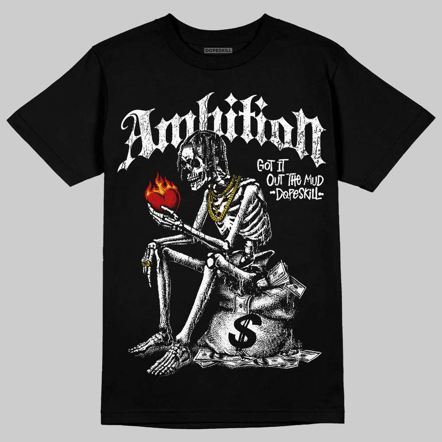 Black and White Collection DopeSkill T-Shirt Ambition Graphic