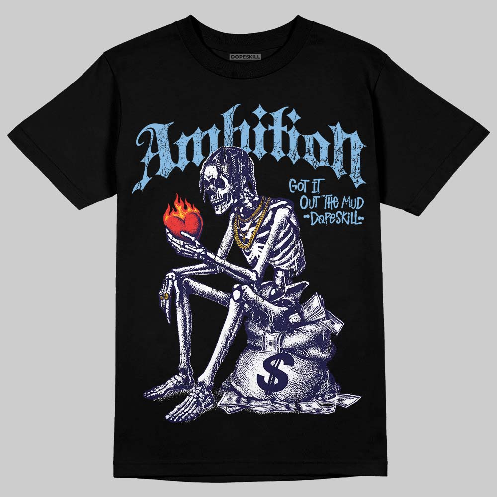 University Blue Collection DopeSkill T-Shirt Ambition Graphic