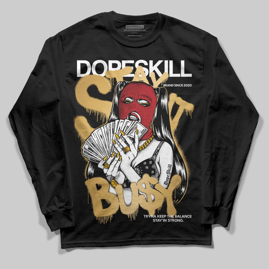 Taxi 12s 2025 DopeSkill Long Sleeve T-Shirt Stay It Busy Graphic