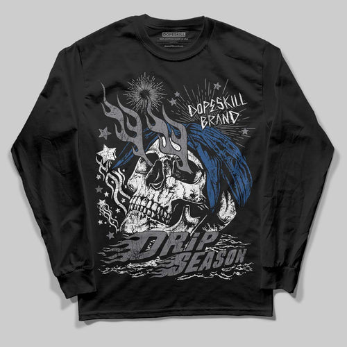 Flint Grey 9s DopeSkill Long Sleeve T-Shirt Drip Season Graphic