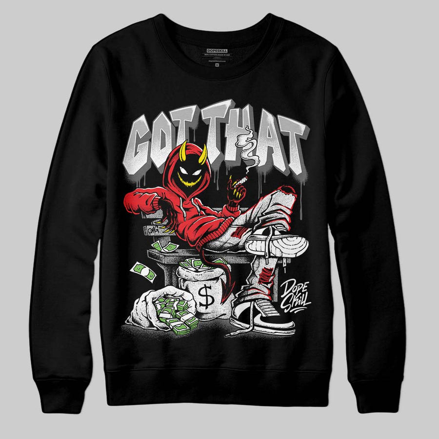 Black and White Collection DopeSkill Sweatshirt Got That Graphic