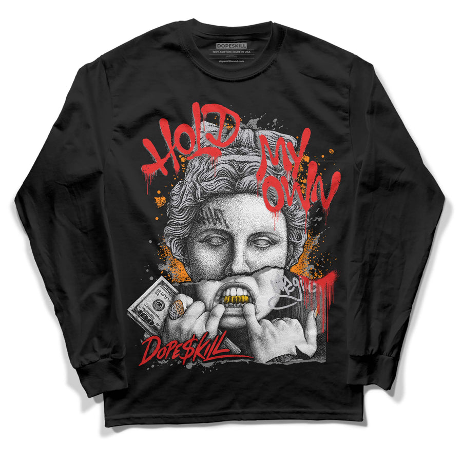 Grey Collection DopeSkill Long Sleeve T-Shirt Hold My Own Graphic