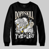 Reverse Metallic 5s DopeSkill Sweatshirt Sorry I've Been Trappin Graphic