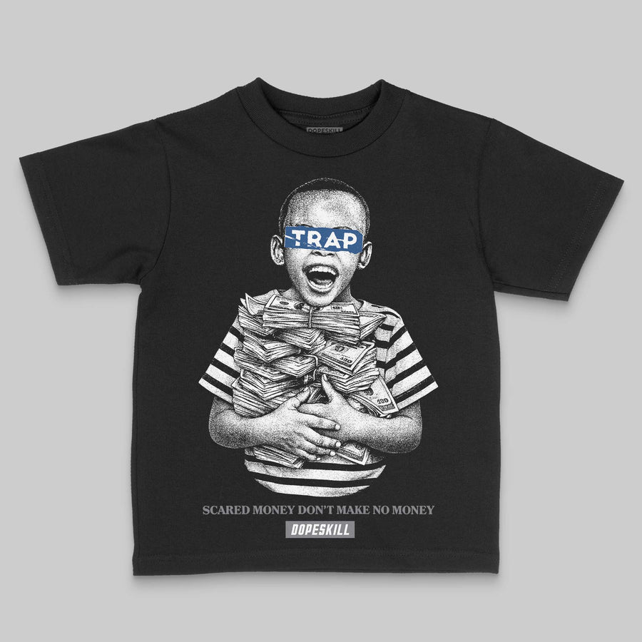 Flint Grey 9s DopeSkill Toddler Kids T-shirt Scared Money Don't Make No Money Graphic