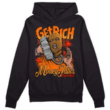Orange Black White DopeSkill Hoodie Sweatshirt Get Rich Graphic