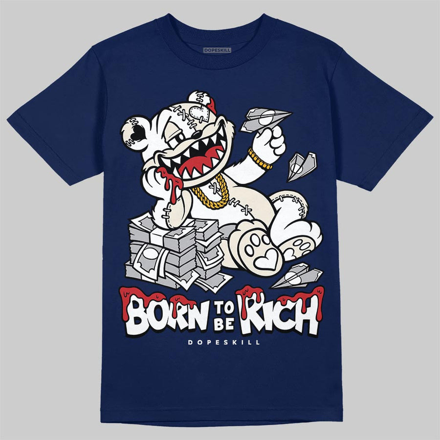 Rare Air 11s DopeSkill T-Shirt Born To Be Rich Graphic
