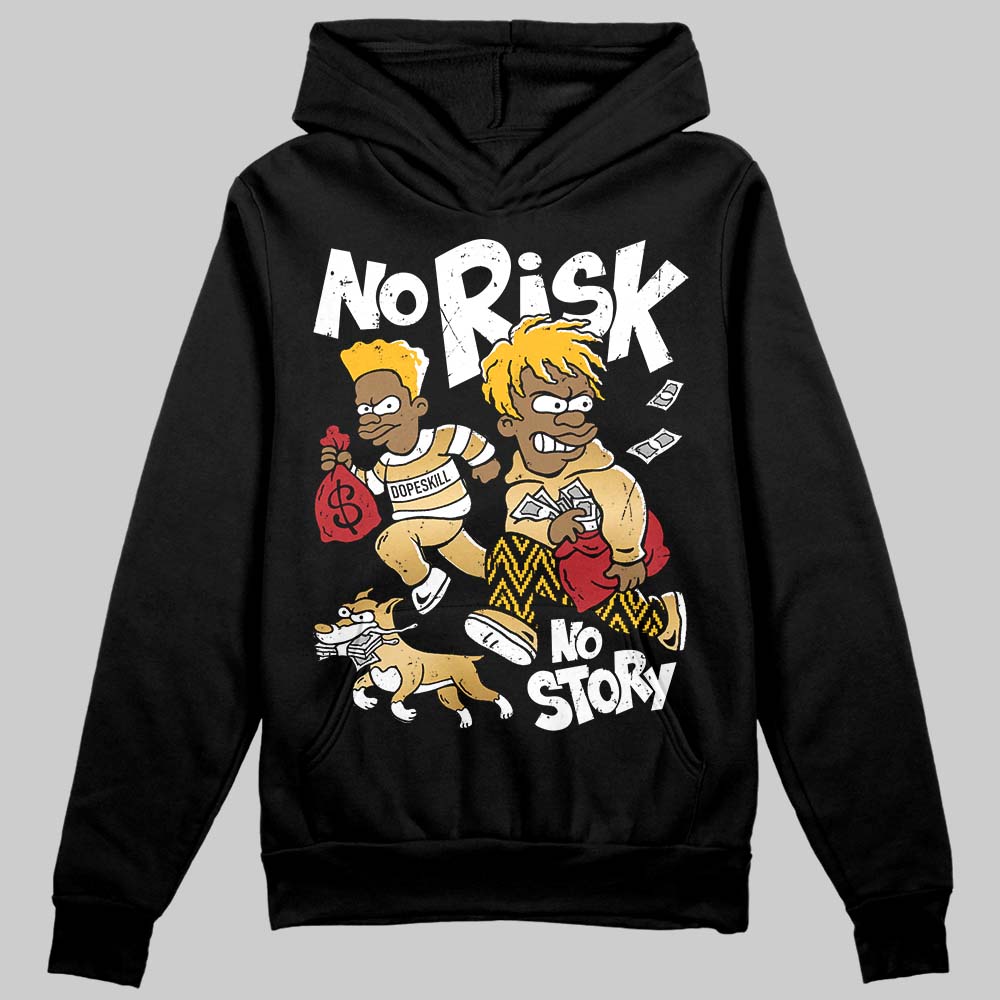 Taxi 12s 2025 DopeSkill Hoodie Sweatshirt No Risk No Story Graphic