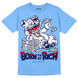 Powder Blue 9s DopeSkill Sky Blue T-shirt Born To Be Rich Graphic