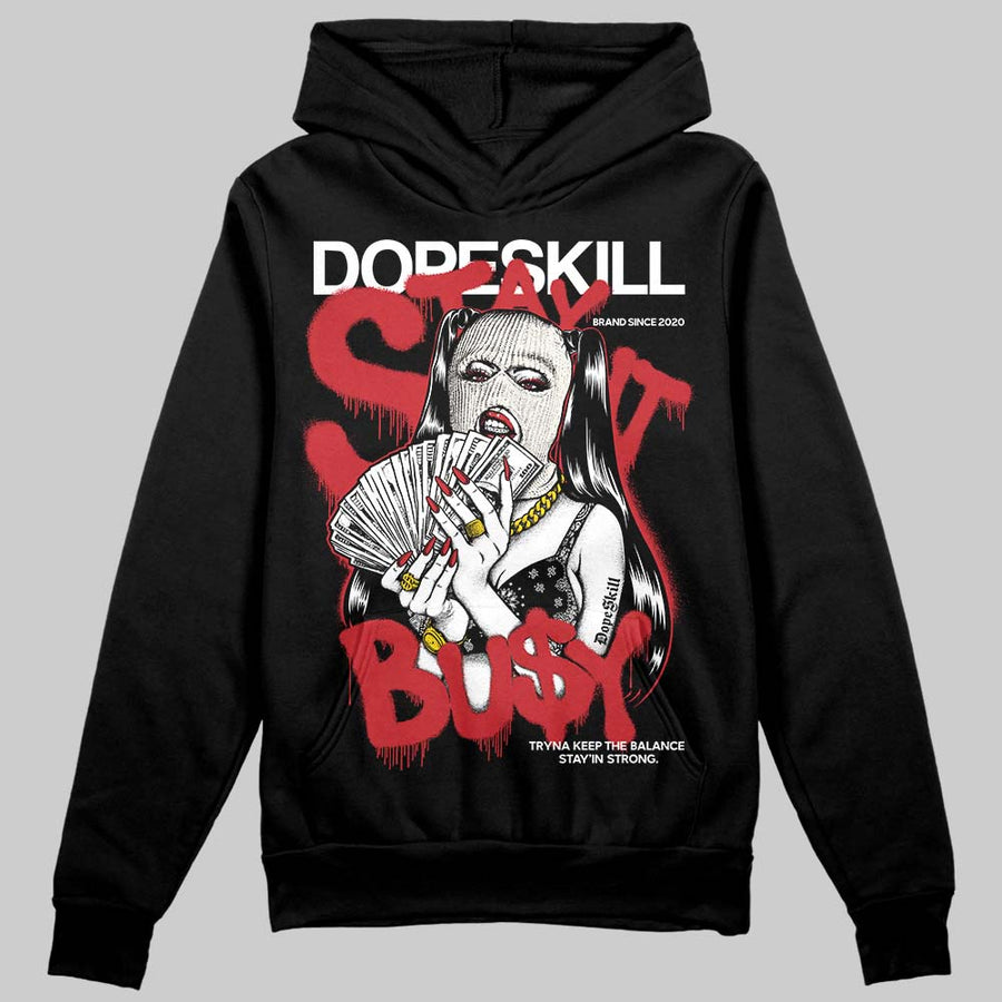 Flight Club 4s DopeSkill Hoodie Sweatshirt Stay It Busy Graphic