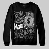 Black Cat 4s DopeSkill Sweatshirt Real Ones Move In Silence Graphic