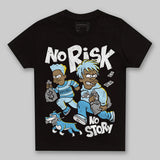 Legend Blue 11s DopeSkill Toddler Kids T-shirt No Risk No Story Graphic