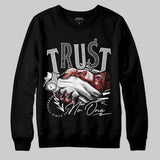 White Cement 4s DopeSkill Sweatshirt Trust No One Graphic