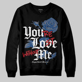 Flint Grey 9s DopeSkill Sweatshirt You’re Lost Without Me Graphic