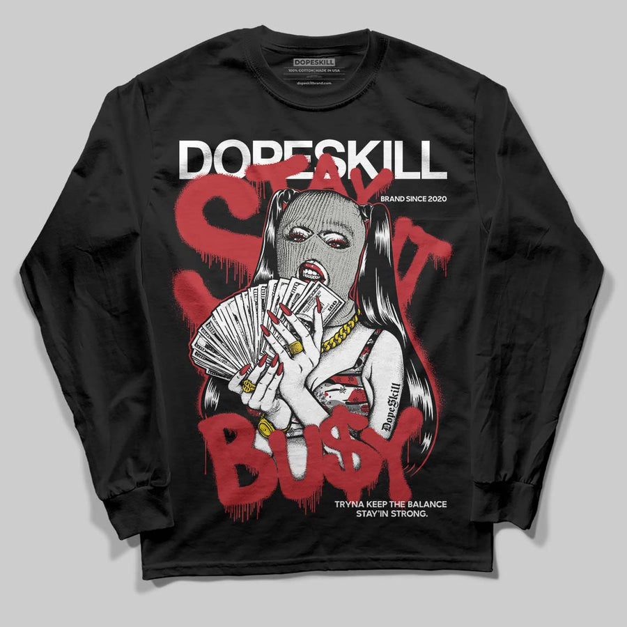 Bugs Bunny 8s DopeSkill Long Sleeve T-Shirt Stay It Busy Graphic