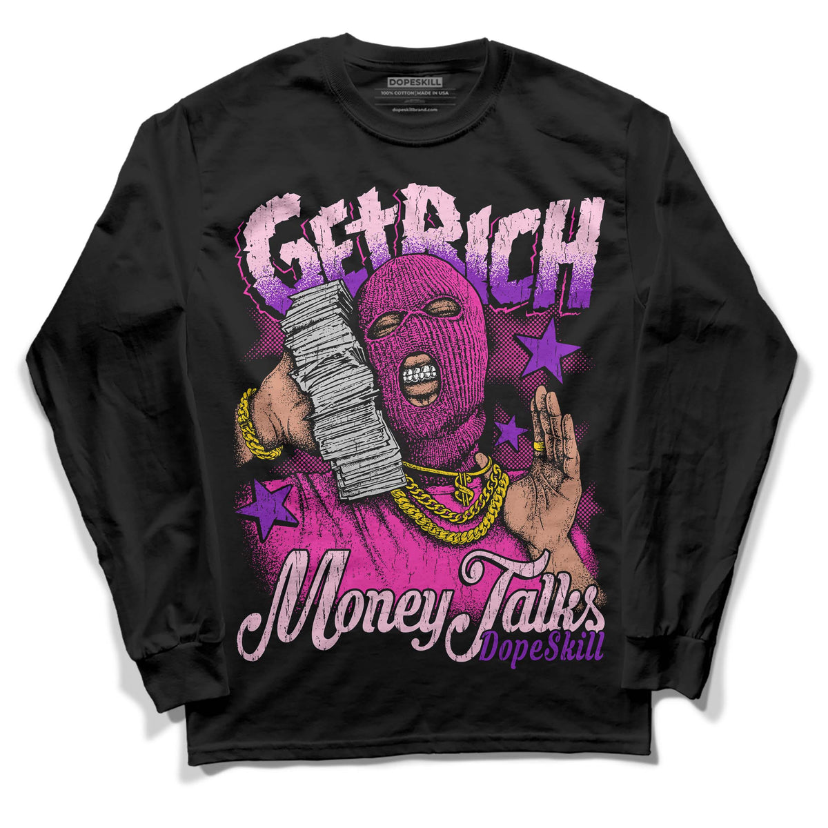 Pink Collection DopeSkill Long Sleeve T-Shirt Get Rich Graphic