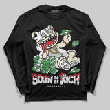 Reverse Metallic 5s DopeSkill Long Sleeve T-Shirt Born To Be Rich Graphic