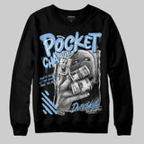 University Blue 6s DopeSkill Sweatshirt Pocket Change Graphic