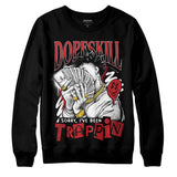 Red Taxi 12s DopeSkill Sweatshirt Sorry I've Been Trappin Graphic