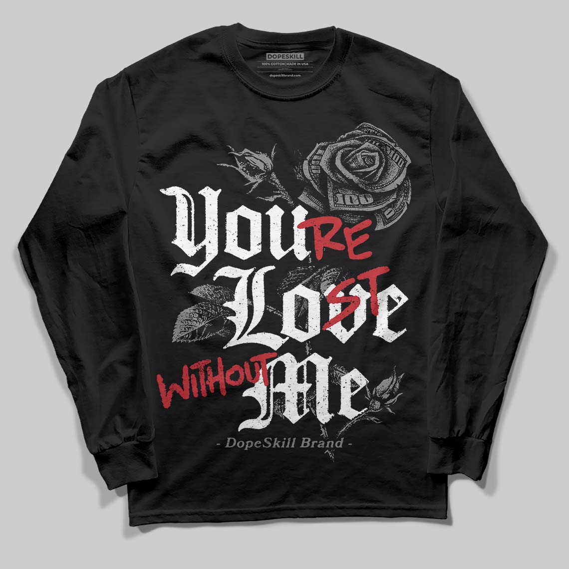 Black Cat 4s DopeSkill Long Sleeve T-Shirt You’re Lost Without Me Graphic