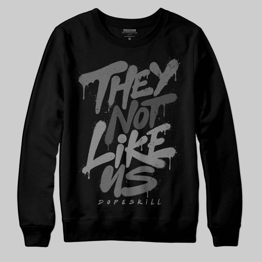 Black Cat 4s DopeSkill Sweatshirt They Not Like Us Graphic