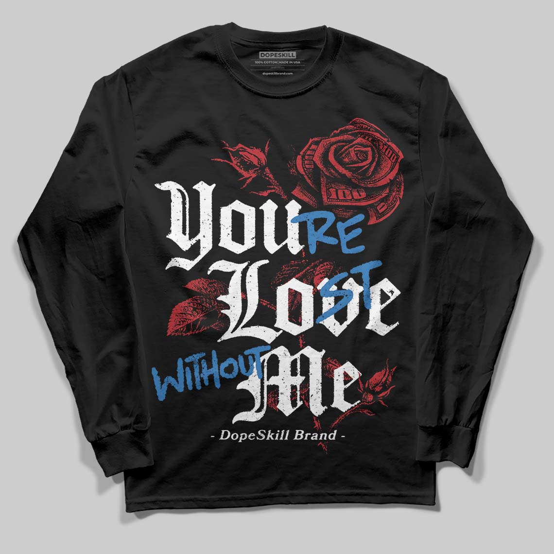 Bugs Bunny 8s DopeSkill Long Sleeve T-Shirt You’re Lost Without Me Graphic