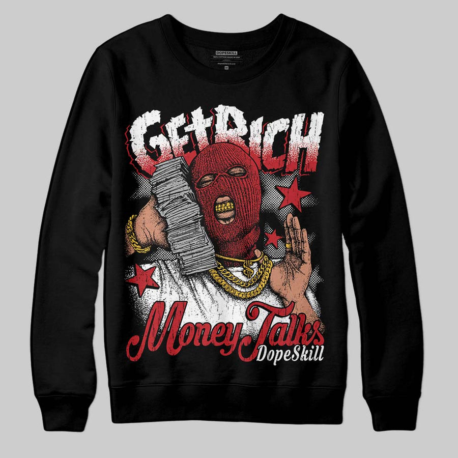 Fire Red “Black Tongue” 5s DopeSkill Sweatshirt Get Rich Graphic
