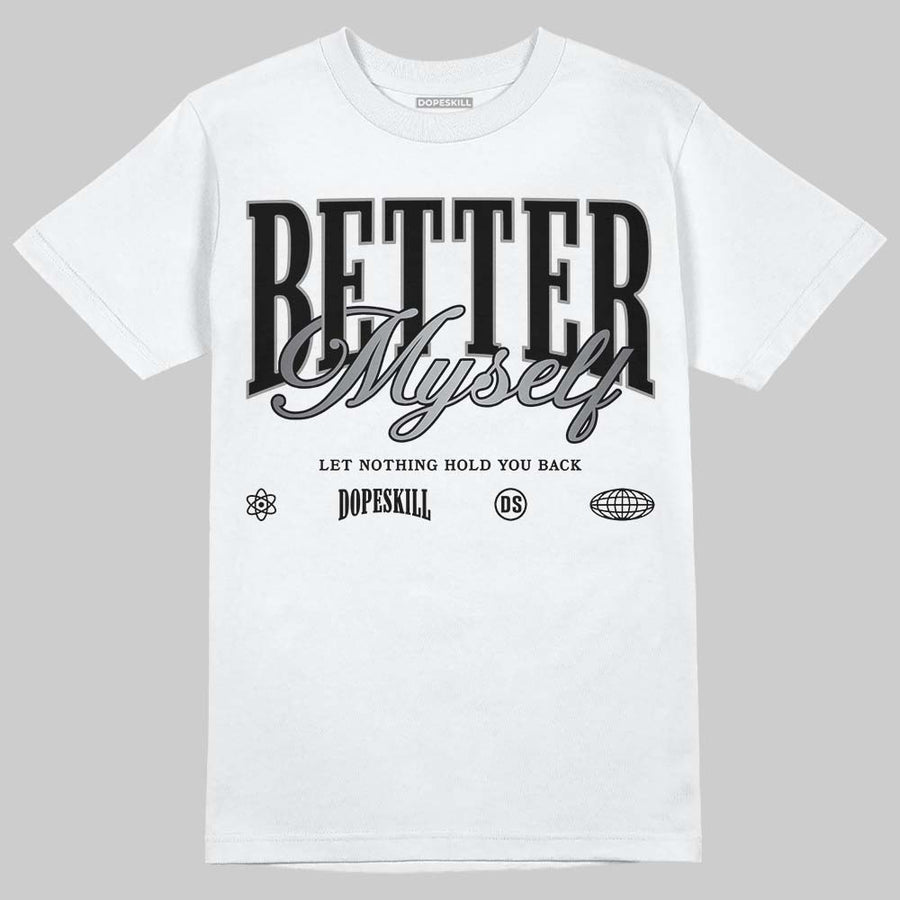 TD Black Patent 11s DopeSkill T-Shirt Better Myself Graphic