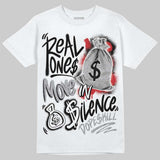 White Cement 4s DopeSkill T-Shirt Real Ones Move In Silence Graphic
