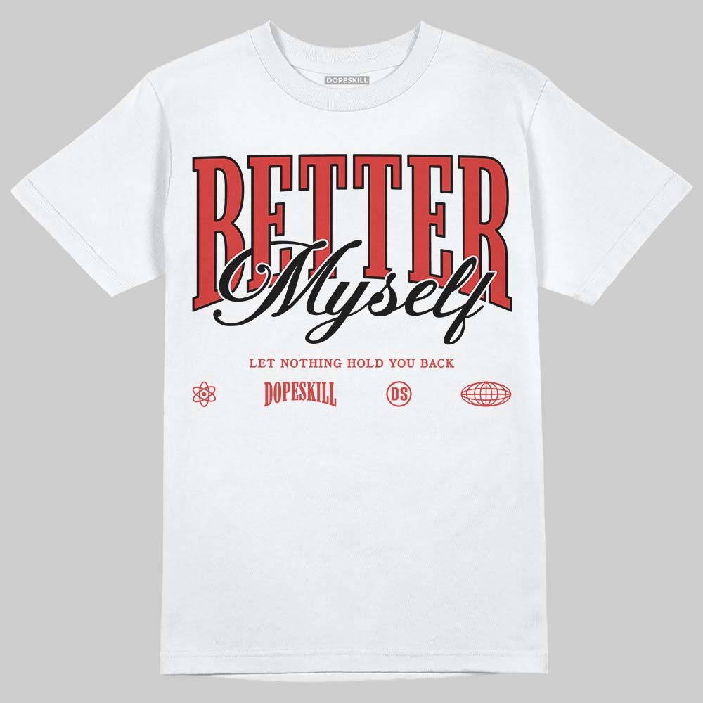 Nigel Sylvester x 4s “Brick After Brick” DopeSkill T-Shirt Better Myself Graphic