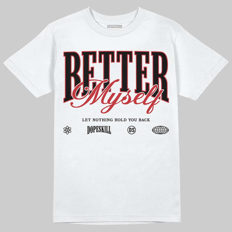 “Bloodline” 12s DopeSkill T-Shirt Better Myself Graphic