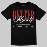Ruby 1s DopeSkill T-Shirt Better Myself Graphic