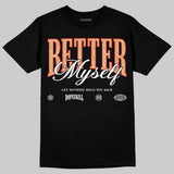 'Orange Citrus' 3s DopeSkill T-Shirt Better Myself Graphic