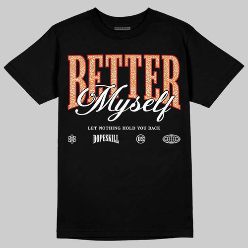 'Orange Citrus' 3s DopeSkill T-Shirt Better Myself Graphic