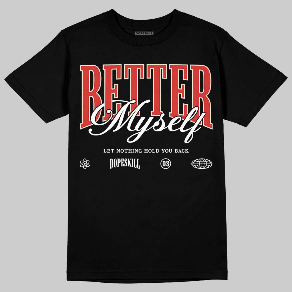 Nigel Sylvester x 4s “Brick After Brick” DopeSkill T-Shirt Better Myself Graphic