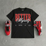 Toro Bravo 4s DopeSkill T-Shirt Better Myself Graphic