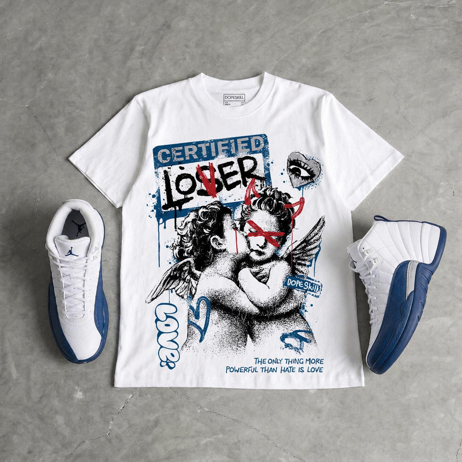 French Blue 12s DopeSkill T-Shirt Certified Lover Graphic