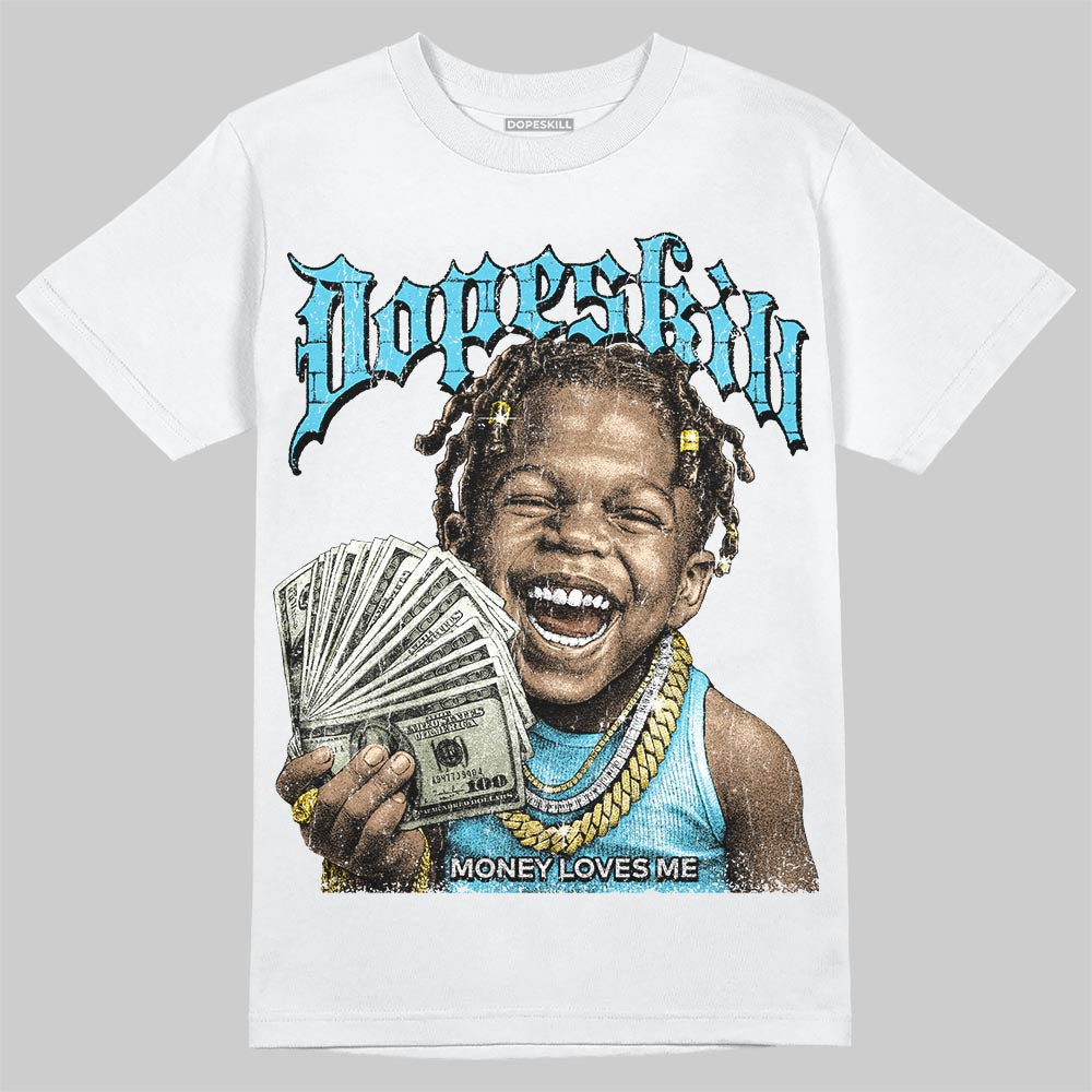 Gamma 11s DopeSkill T-Shirt Money Loves Me Graphic