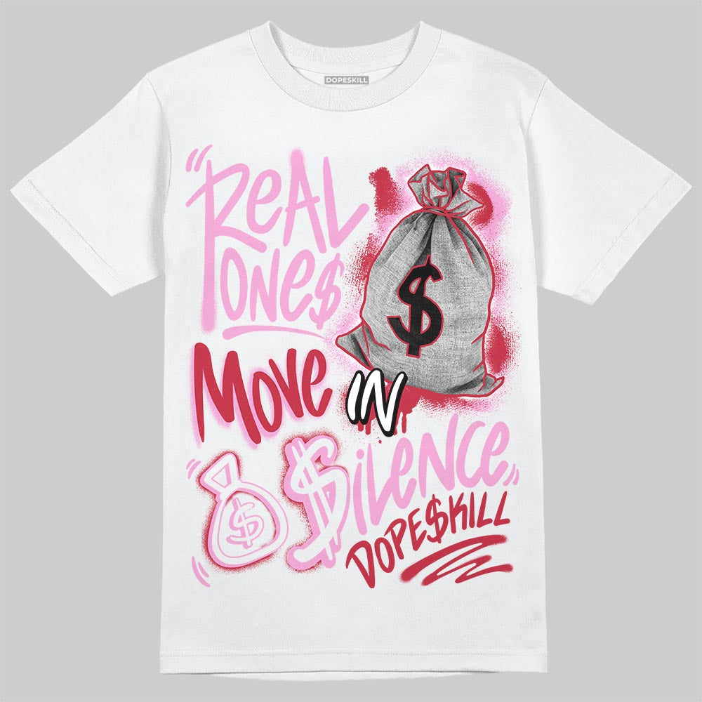 Travis Scott x “Pink Pack” 1s DopeSkill T-Shirt Real Ones Move In Silence Graphic