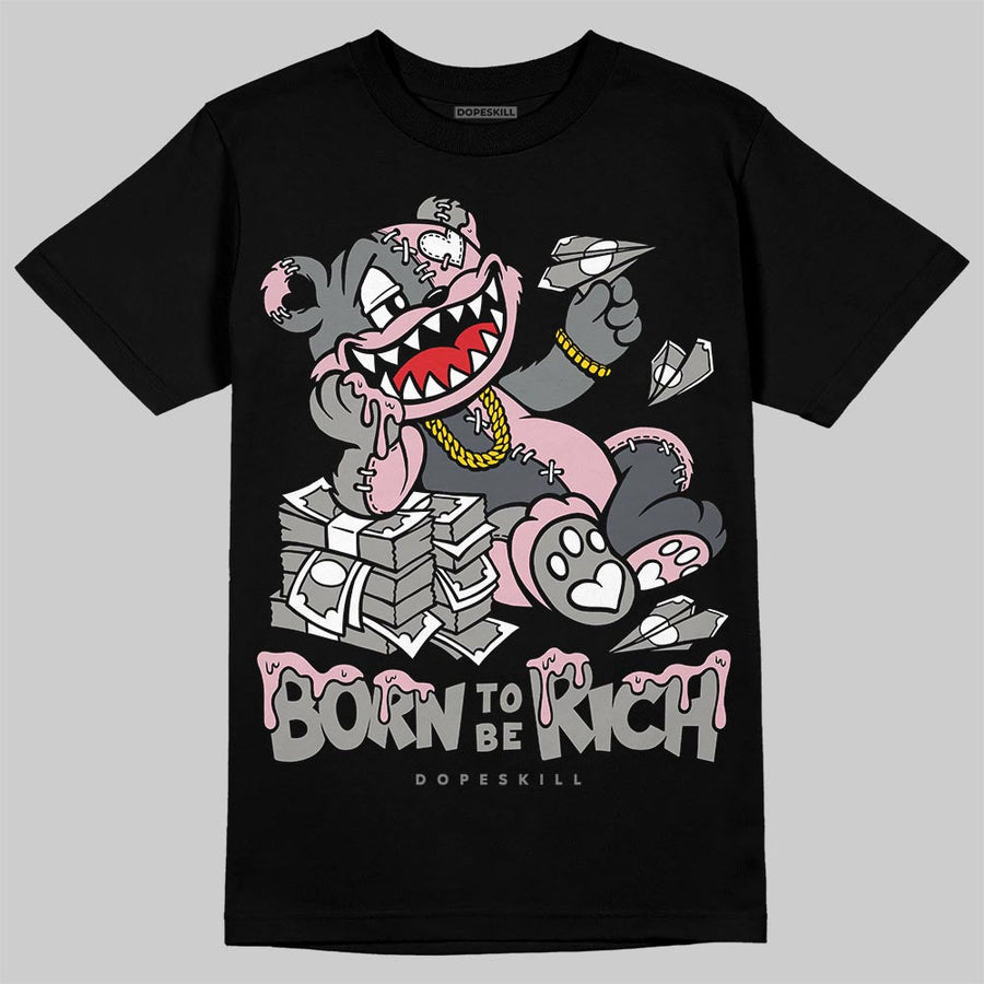 Max 95 OG “Pink Foam” DopeSkill T-Shirt Born To Be Rich Graphic