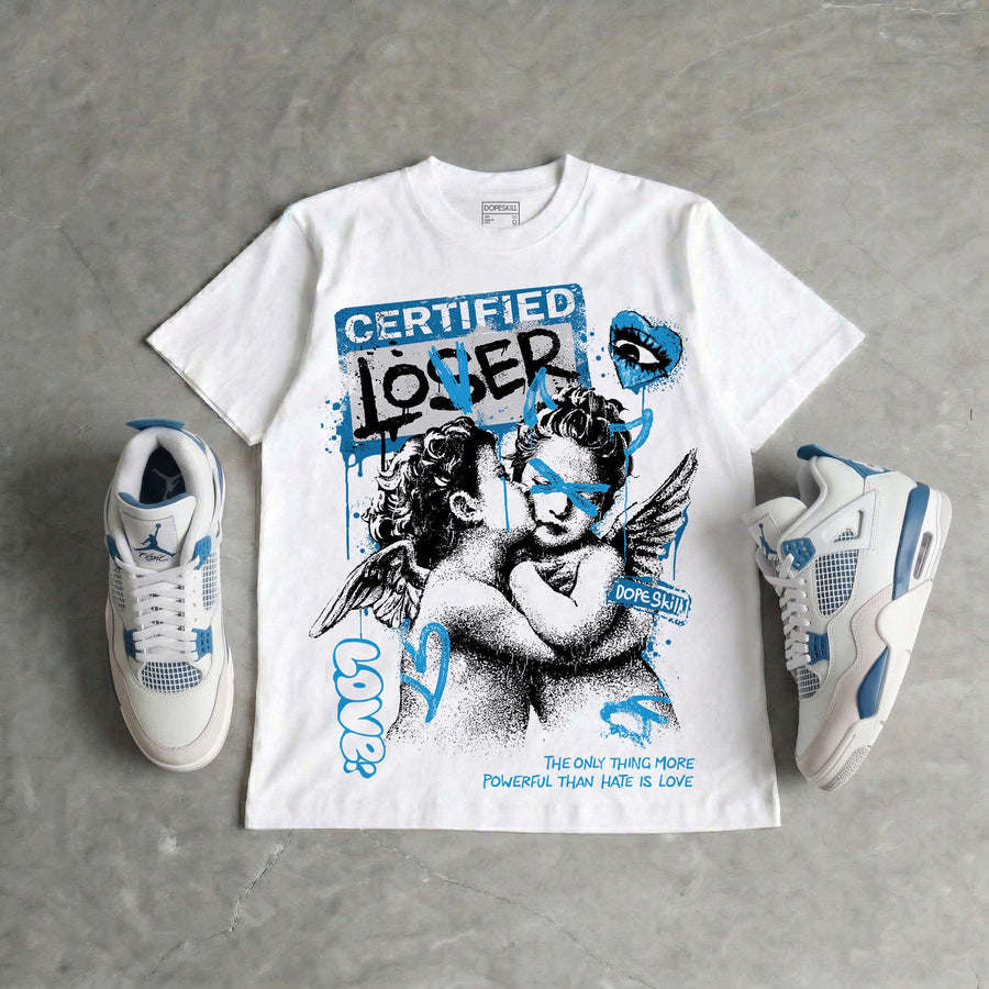 Military Blue 4s DopeSkill T-Shirt Certified Lover Graphic