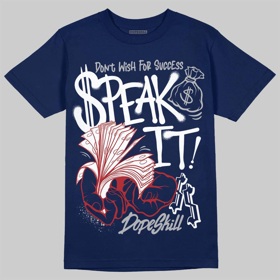 French Blue 12s DopeSkill T-Shirt Speak It Graphic