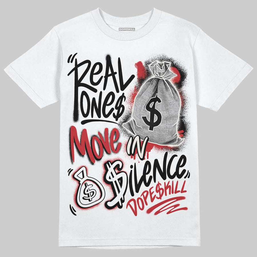 Flight Club 4s DopeSkill T-Shirt Real Ones Move In Silence Graphic